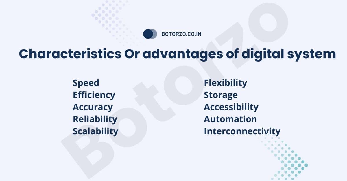 characteristics Or advantages of digital system 1