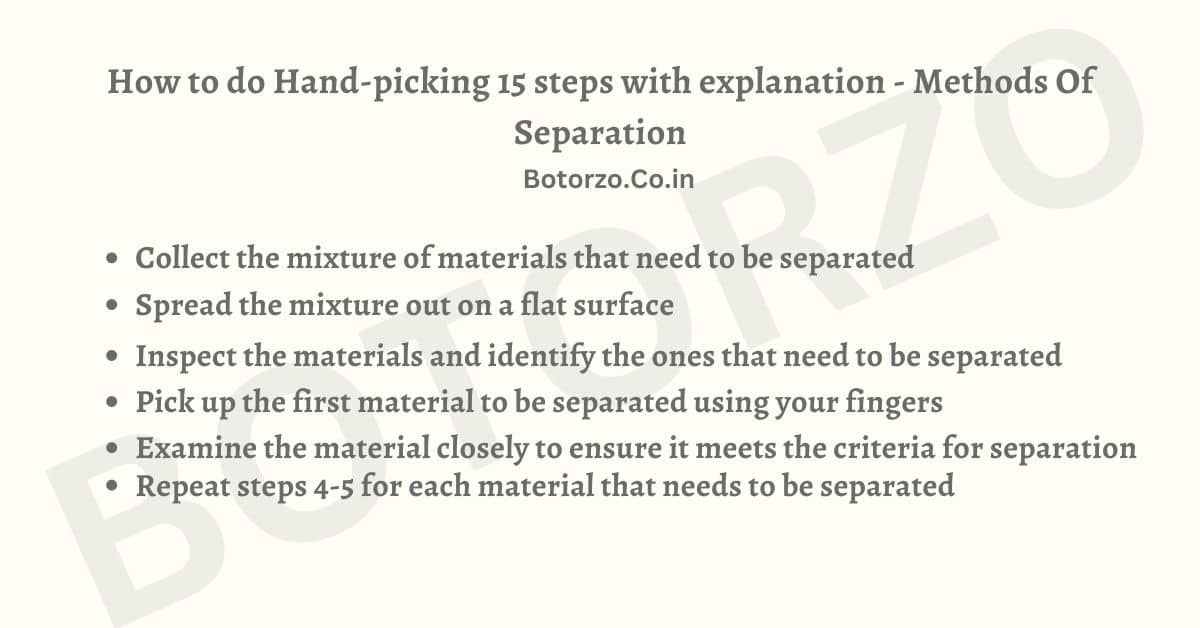How to do Hand-picking 15 steps with explanation - Methods Of Separation
