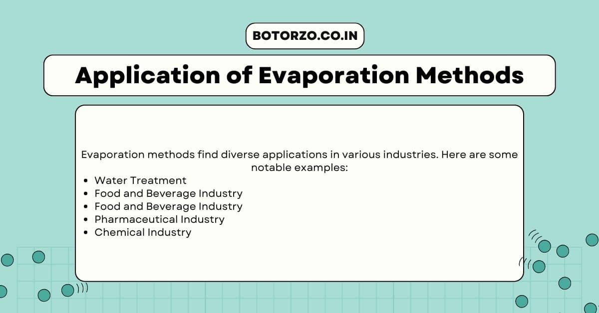 Application of Evaporation Methods