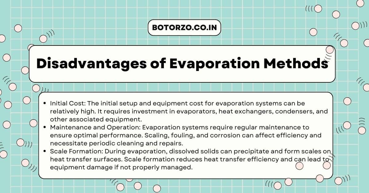 Disadvantages of Evaporation Methods