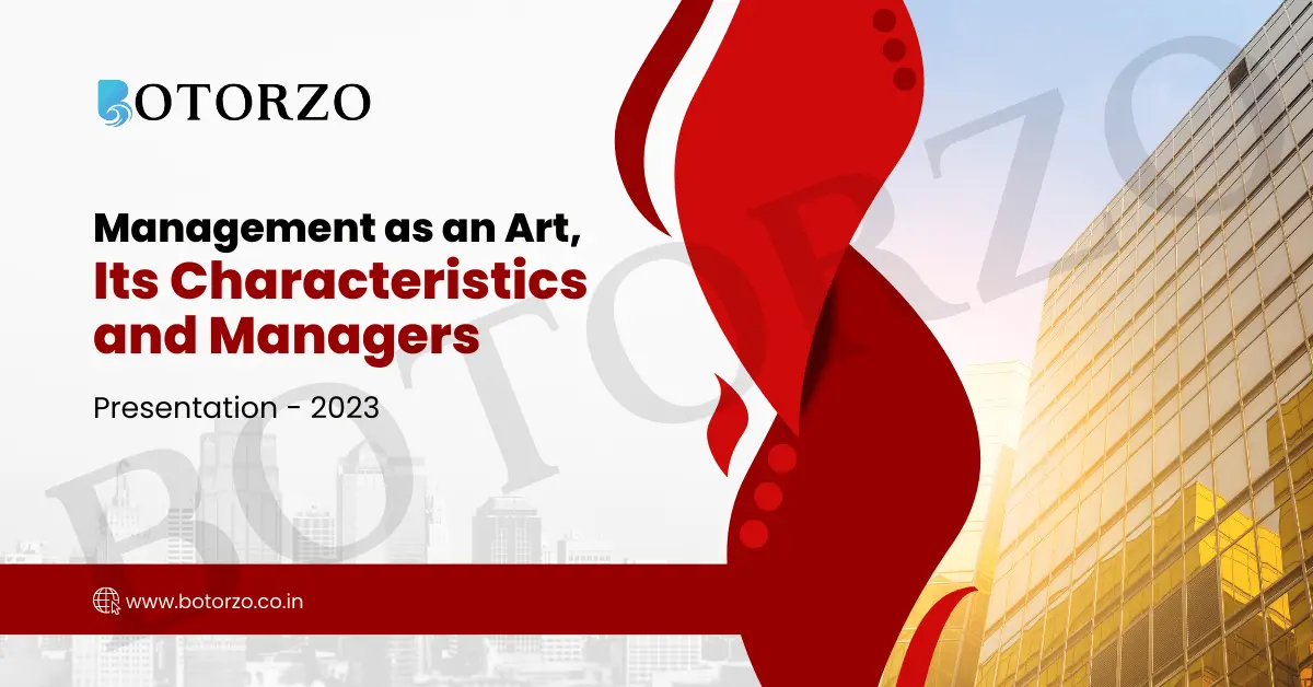 Management As An Art, Its Characteristics And Managers